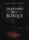 un hombre en el bosque