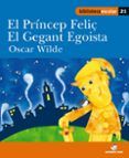 El príncep feliç / El gegant egoista (Biblioteca Escolar) (Català)