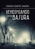 vendimiando entre basura