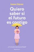 quiero saber si el futuro es contigo