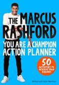 The Marcus Rashford You Are A Champion Action Planner: 50 Activities T