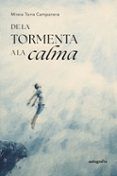 De la tormenta a la calma