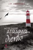 no se puede atrapar el viento
