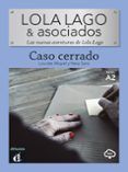 caso cerrado (lola lago y asociados)