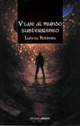 viaje al mundo subterraneo