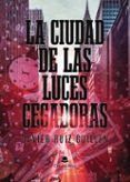 la ciudad de las luces cegadoras