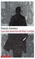 las dos muertes de ray loriga