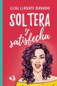 soltera y satisfecha