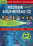 réussir dalf c2 livre + corriges + 4cd