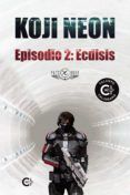 (i.b.d.) koji neon. episodio 2: ecdisis