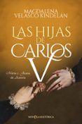 las hijas de carlos v: maria y juana de austria