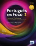 portugues em foco 2. livro do professor. qecr nivel b1