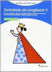ZENBAKIAK ETA ERAGIKETAK 9 SANTILLANA KOADERNOAK