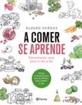 a comer se aprende