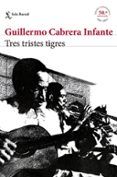 tres tristes tigres edicion conmemorativa 50 aniversario