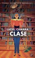 luces camara y a clase