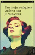 una mujer cualquiera vuelve a casa