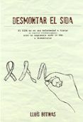 desmontar el sida el sida no es una enfermedad a tratar - ni siq uier