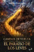 el paraiso de los leves caminos de vuelta ii