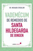 vademecum de remedios de santa hildegarda de bingen