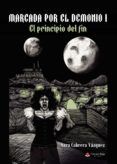 marcada por el demonio i el principio del fin