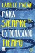 para siempre es demasiado tiempo