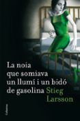 la noia que somiava un llumi i un bido de gasolina