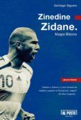 zinedine zidane magia blanca
