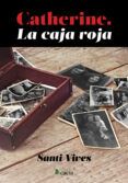 catherine la caja roja