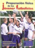 preparacion fisica de los jovenes futbolistas entrenamiento mej orami