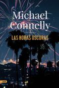 Las horas oscuras (Serie Harry Bosch 25)