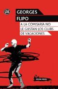 a la comisaria no le gustan los clubs de vacaciones