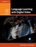 Language Learning with Digital Video