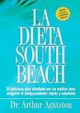 la dieta south beach el delicioso plan disenado por un medico para as