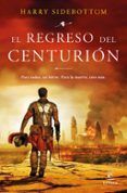 el regreso del centurion
