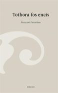 tothora fos encís / desolvidar (ed. catalan/castellano)