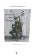 la vida cotidiana arrasa europa
