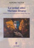 la verdad sobre mariana alvarez