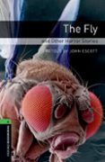 oxford bookworms library oxford bookworms stage 6 the fly and other