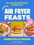 healthy air fryer feasts