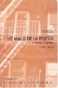 lo malo de la poesia y otros poemas