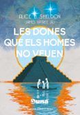 Les dones que els homes no veuen i altres relats