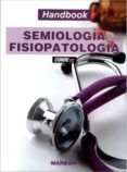 semiologia y fisiopatologia: handbook