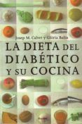 la dieta del diabetico y su cocina libro de divulgacion para dia beti
