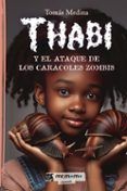 thabi y el ataque de los caracoles zombis