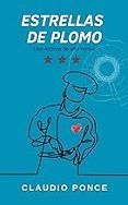 Estrellas De Plomo: Una Historia De Alta Cocina