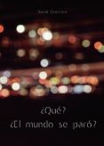 ¿Qué? ¿El mundo se paró?