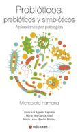 probioticos prebioticos y simbioticos aplicaciones por patologias
