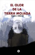 El olor de la tierra mojada