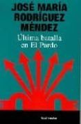 ultima batalla en el pardo